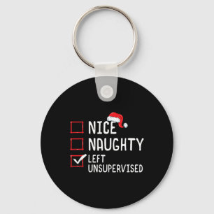 Nice Naughty Left Unsupervised Christmas List  Key Ring
