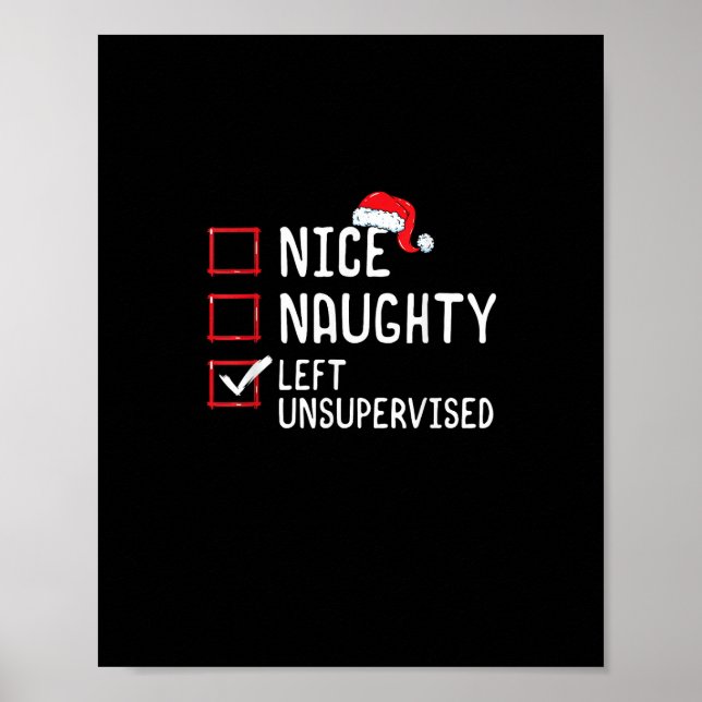 Nice Naughty Left Unsupervised Christmas List   Poster (Front)