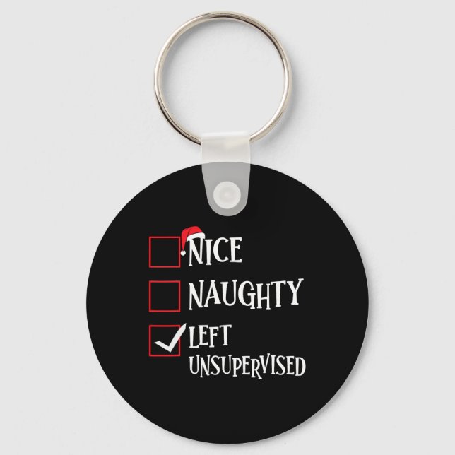 Nice Naughty Left Unsupervised Christmas List Sant Key Ring (Front)