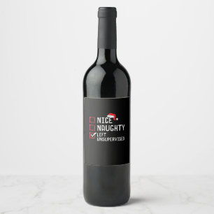 Nice Naughty Left Unsupervised Christmas List Wine Label