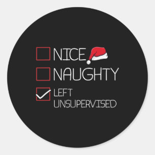 Nice Naughty Left Unsupervised Christmas Pajama Fu Classic Round Sticker