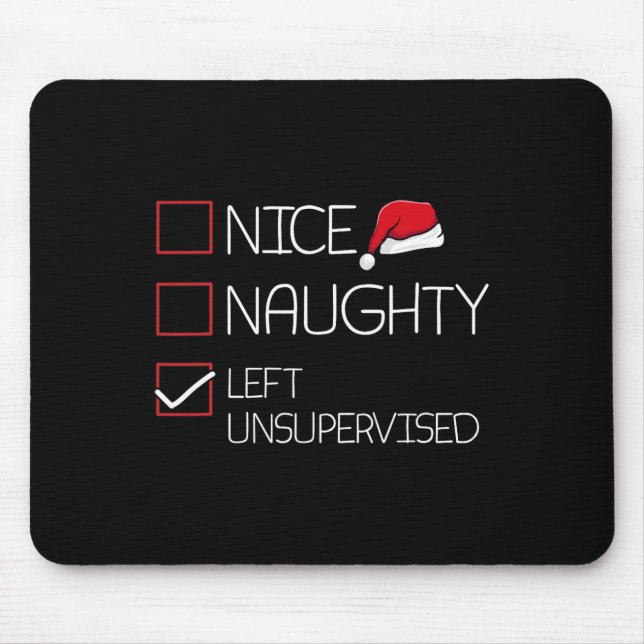 Nice Naughty Left Unsupervised Christmas Pajama Fu Mouse Pad (Front)