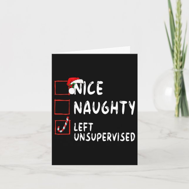 Nice Naughty Left Unsupervised Christmas Santa Cla Card (Front)
