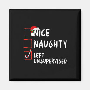 Nice Naughty Left Unsupervised Christmas Santa Cla Magnet