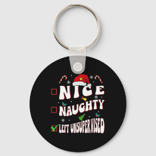 Nice Naughty Left Unsupervised Family Christmas Li Key Ring