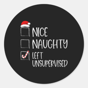 Nice Naughty Left Unsupervised Fun Christmas Santa Classic Round Sticker