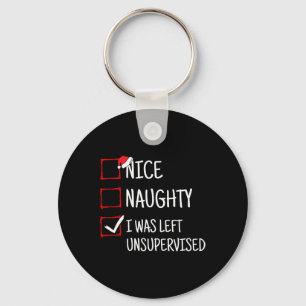 Nice Naughty Left Unsupervised Funny Christmas  Key Ring