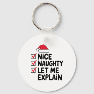 Nice Naughty Let Me Explain Christmas  Key Ring