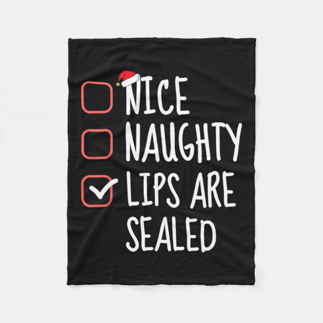 Nice Naughty Lips Are Sealed Christmas List Santa  Fleece Blanket (Front)