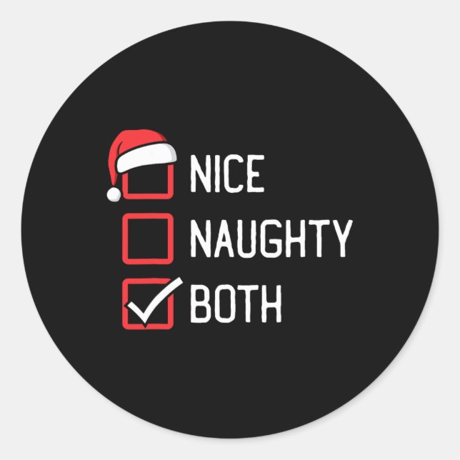 Nice Naughty List Both Christmas  Classic Round Sticker (Front)