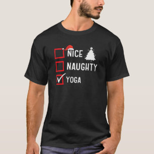 Nice Naughty List Christmas Hobby Yoga Funny Holid T-Shirt
