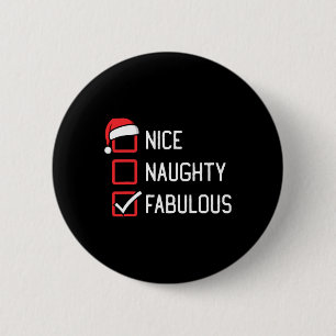 Nice Naughty List Fabulous Christmas 6 Cm Round Badge