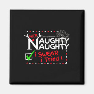 Nice Naughty List I Swear I Tried Christmas Pajama Magnet
