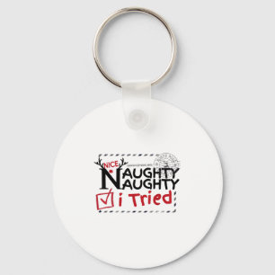 Nice Naughty List I Tried Fun Playful Christmas Pa Key Ring