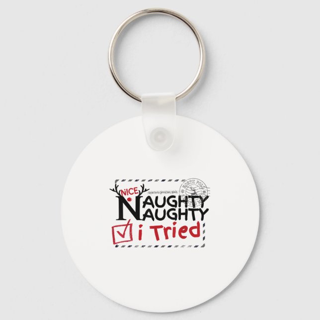 Nice Naughty List I Tried Fun Playful Christmas Pa Key Ring (Front)