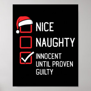 Nice Naughty List Innocent Until Proven Guilty Chr Poster