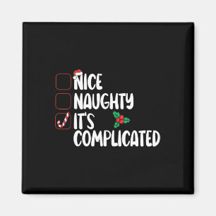 Nice Naughty List It's Complicated Christmas Magnet