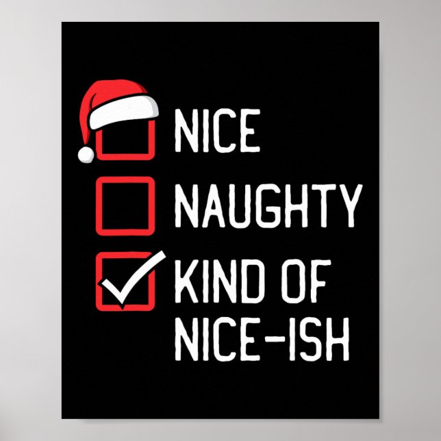 Nice Naughty List Kind Of Nice-ish Christmas  Poster (Front)