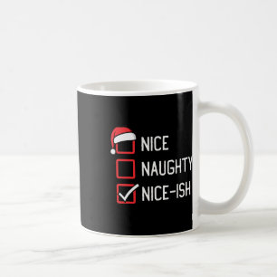 Nice Naughty List Nice-ish Christmas Coffee Mug