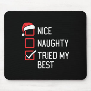 Nice Naughty List Tried My Best Christmas Mouse Pad