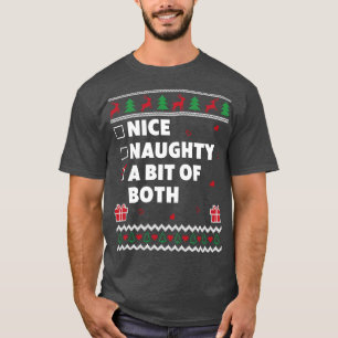 Nice Naughty List Ugly Christmas Design Funny A Bi T-Shirt