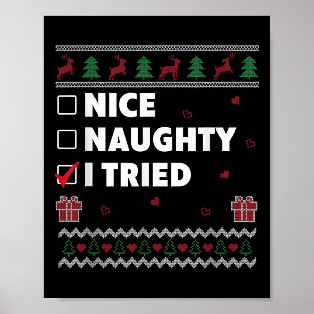 Nice Naughty List Ugly Christmas Design Funny I Tr Poster (Front)