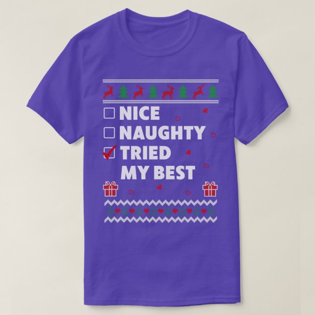 Nice Naughty List Ugly Christmas Design Funny Trie T-Shirt (Design Front)