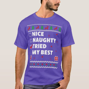 Nice Naughty List Ugly Christmas Design Funny Trie T-Shirt