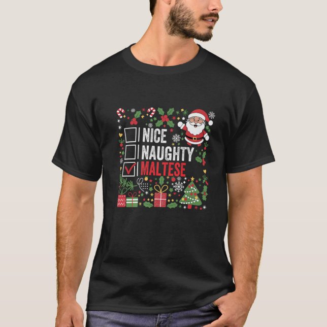 Nice Naughty Maltese Christmas Santa Claus Malta P T-Shirt (Front)