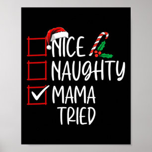 Nice Naughty Mama Tried Christmas List Santa Claus Poster