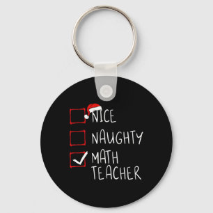 Nice Naughty Math Teacher Christmas List Xmas Sant Key Ring