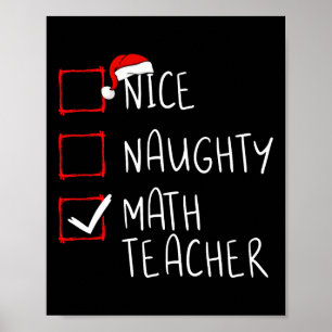 Nice Naughty Math Teacher Christmas List Xmas Sant Poster