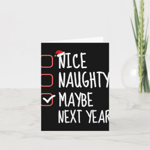 Nice Naughty Maybe Next Year Christmas List Santa Card