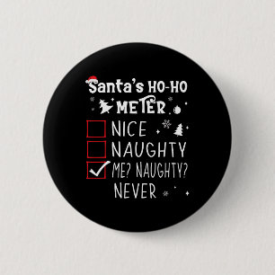 Nice Naughty Me Naughty Never Christmas List 1  6 Cm Round Badge