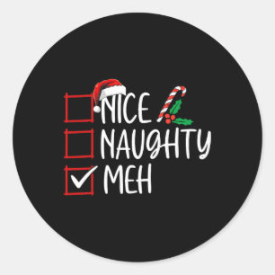 Nice Naughty Meh Christmas List Xmas Santa Claus Classic Round Sticker