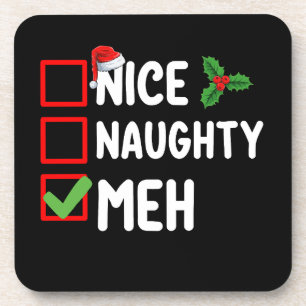 Nice Naughty Meh Funny Christmas List Holiday Coaster