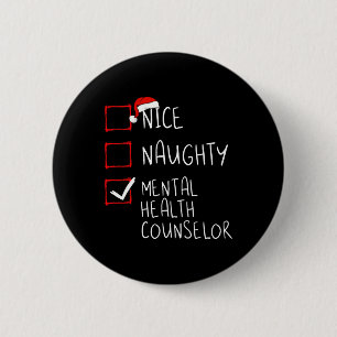 Nice Naughty Mental Health Counsellor Christmas Sa 6 Cm Round Badge