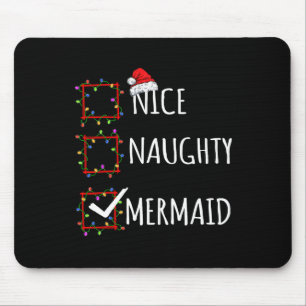 Nice Naughty Mermaid Christmas List Santa Claus Fu Mouse Pad