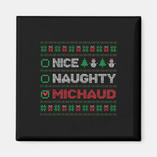 Nice Naughty MICHAUD Christmas List Ugly Magnet