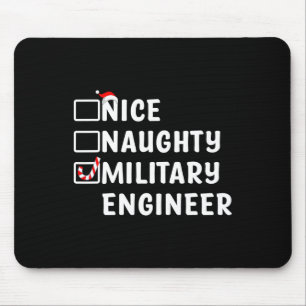 Nice Naughty Military Engineer Funny Christmas Eng Mouse Pad