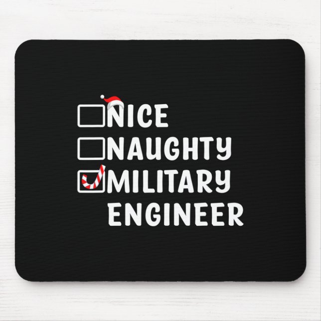 Nice Naughty Military Engineer Funny Christmas Eng Mouse Pad (Front)