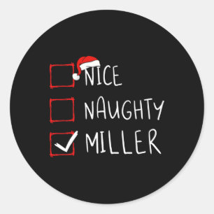 Nice Naughty Miller Christmas List Xmas Santa Clau Classic Round Sticker