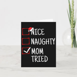 Nice Naughty Mum Tried Funny Christmas  Card