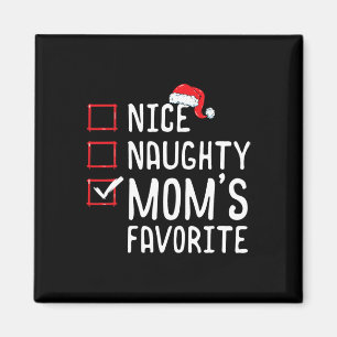 Nice Naughty Mum's Favourite Christmas List Magnet