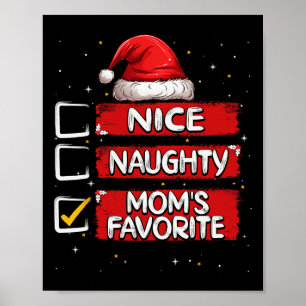 Nice Naughty Mum's Favourite Christmas List Santa Poster