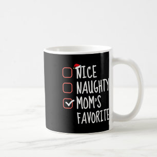 Nice Naughty Mum's Favourite Funny Christmas List  Coffee Mug