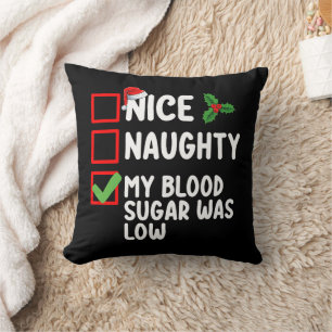 Nice Naughty My Blood Sugar Was Low Diabetes Chris Cushion