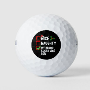 Nice Naughty My Blood Sugar Was Low Diabetes Chris Golf Balls