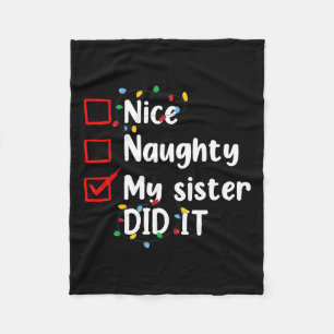 Nice Naughty My Sister Did It Xmas Family Men Wome Fleece Blanket