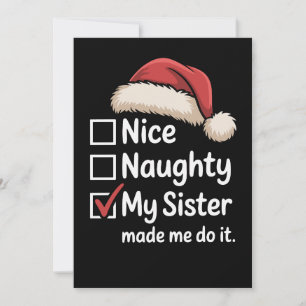 Nice Naughty My Sister Made Me Christmas Santa Hat Invitation
